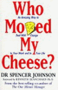Who Moved My Cheese von Johnson, Spencer