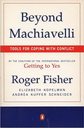 Beyond Machiavelli von Fisher, Roger; Kopelman, Elizabeth; Schneider, Andrea Kupfer