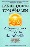 A Newcomer's Guide to the Afterlife von Quinn, Daniel; Whalen, Tom