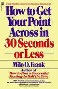 How to Get Your Point Across in 30 Seconds or Less von Frank, Milo O.
