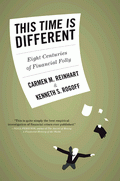 This Time Is Different von Reinhart, Carmen M.; Rogoff, Kenneth S.