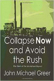 Collapse Now and Avoid the Rush von Greer, John Michael