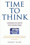 Time to Think von Kline, Nancy