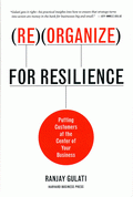 Reorganize for Resilience von Gulati, Ranjay