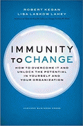 Immunity to Change von Kegan, Robert; Lahey, Lisa Laskow