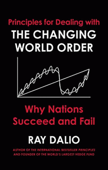 Principles for Dealing with the Changing World Order von Dalio, Ray