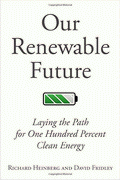 Our Renewable Future von Heinberg, Richard; Fridley, David