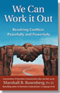 We Can Work It Out von Rosenberg, Marshall B.