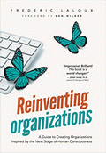 Reinventing Organizations von Laloux, Frederic