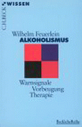 Alkoholismus von Feuerlein, Wilhelm