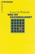 Was ist Soziobiologie? von Wuketits, Franz M.
