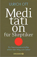 Meditation für Skeptiker von Ott, Ulrich
