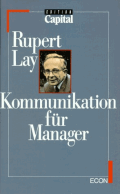 Kommunikation für Manager von Lay, Rupert