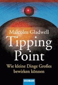 Der Tipping Point von Gladwell, Malcolm