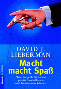 Macht macht Spaß von Lieberman, David J.