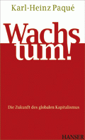 Wachstum! von Paqué, Karl-Heinz