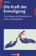 Die Kraft der Ermutigung von Frick, Jürg