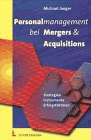 Personalmanagement bei Mergers & Acquisitions von Jaeger, Michael