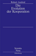 Die Evolution der Kooperation von Axelrod, Robert