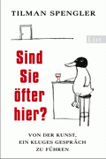 Sind Sie öfter hier? von Spengler, Tilman