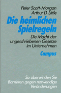 Die heimlichen Spielregeln von Scott-Morgan, Peter