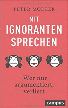 Mit Ignoranten sprechen von Modler, Peter