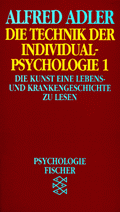 Die Technik der Individualpsychologie von Adler, Alfred