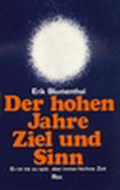 Der hohen Jahre Ziel und Sinn von Blumenthal, Erik