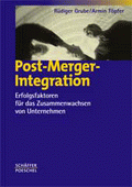 Post Merger Integration von Grube, Rüdiger; Töpfer, Armin