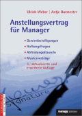 Der Anstellungsvertrag des Managers von Weber, Ulrich; Burmester, Antje