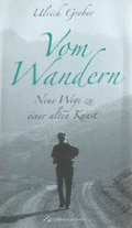 Vom Wandern von Grober, Ulrich