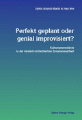Perfekt geplant oder genial improvisiert? von Schroll-Machl, Sylvia; Nový, Ivan