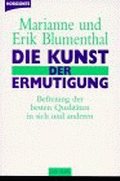 Die Kunst der Ermutigung von Blumenthal, Marianne; Blumenthal, Erik