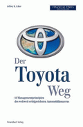Der Toyota-Weg von Liker, Jeffrey K.