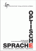 Optische Sprache von Schrader, Einhard; Biehne, Joachim; Pohley, Katja