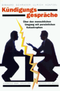 Kündigungsgespräche von Schrader, Einhard; Küntzel, Ulrich