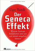 Der Seneca-Effekt von Bardi, Ugo